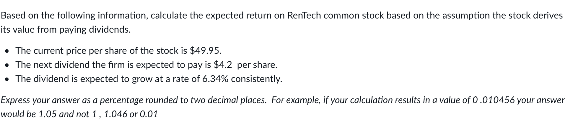  Based on the following information, calculate the expected return on RenTech
