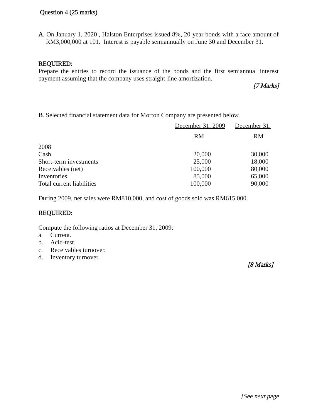 of bonds payable at carrying (book) value Payment of cash dividends Net