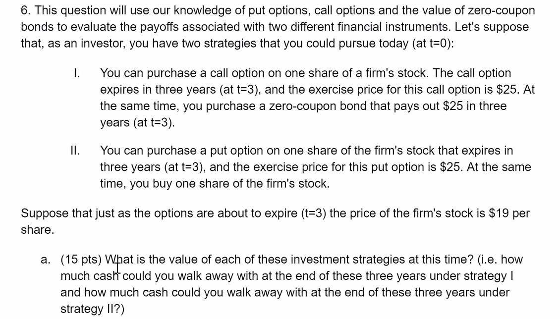 Answer now 6. This question will use our knowledge of put options,