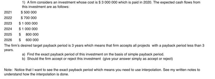 the discounted payback method if the relevant discount rate for that investment