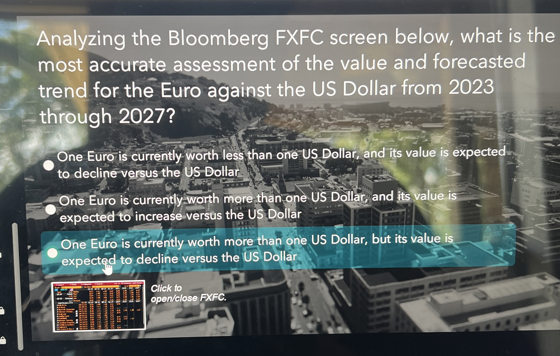  Analyzing the Bloomberg FXFC screen below, what is the most accurate