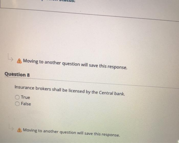  A Moving to another question will save this response. Question 8