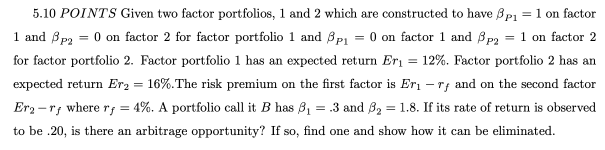 1 and BP2 5.10 POINTS Given two factor portfolios, 1 and