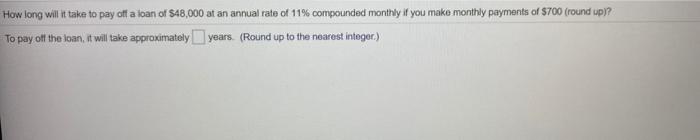  How long will it take to pay off a loan of