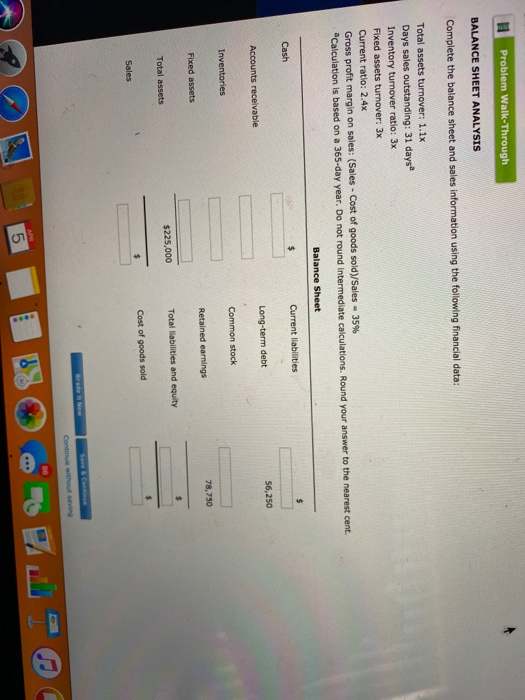  Problem Walk-Through BALANCE SHEET ANALYSIS Complete the balance sheet and sales