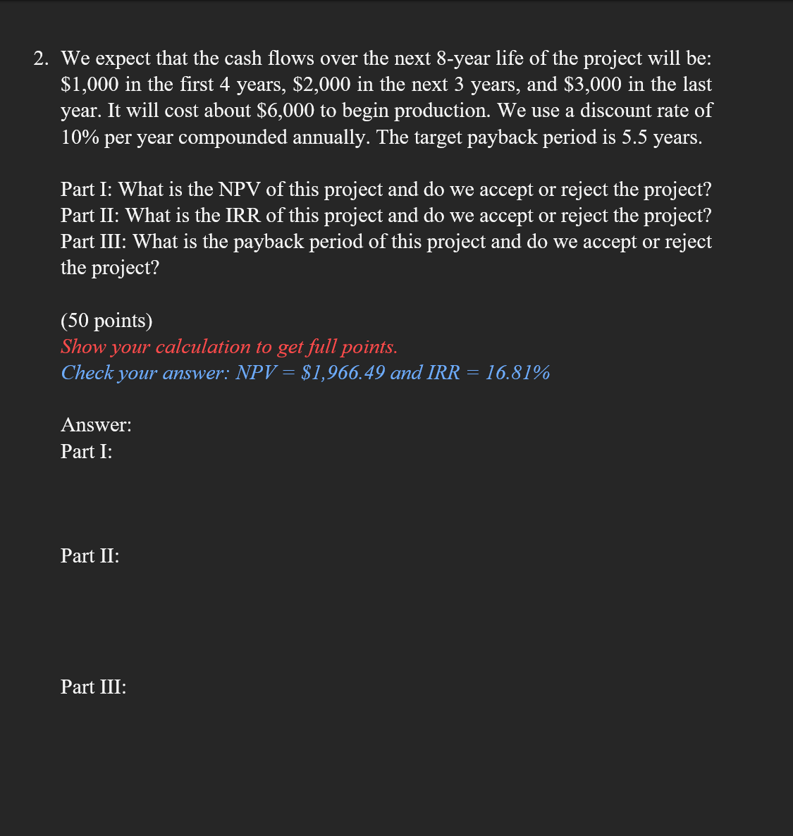 Please answer showing BA II calculator functions We expect that the cash