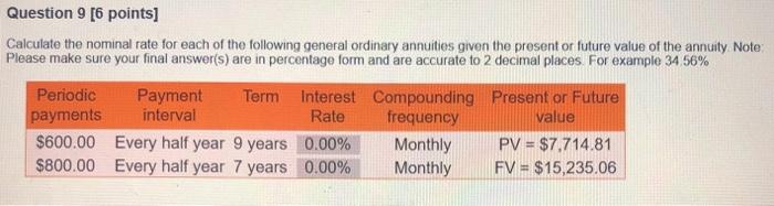  Question 9 [6 points] Calculate the nominal rate for each of