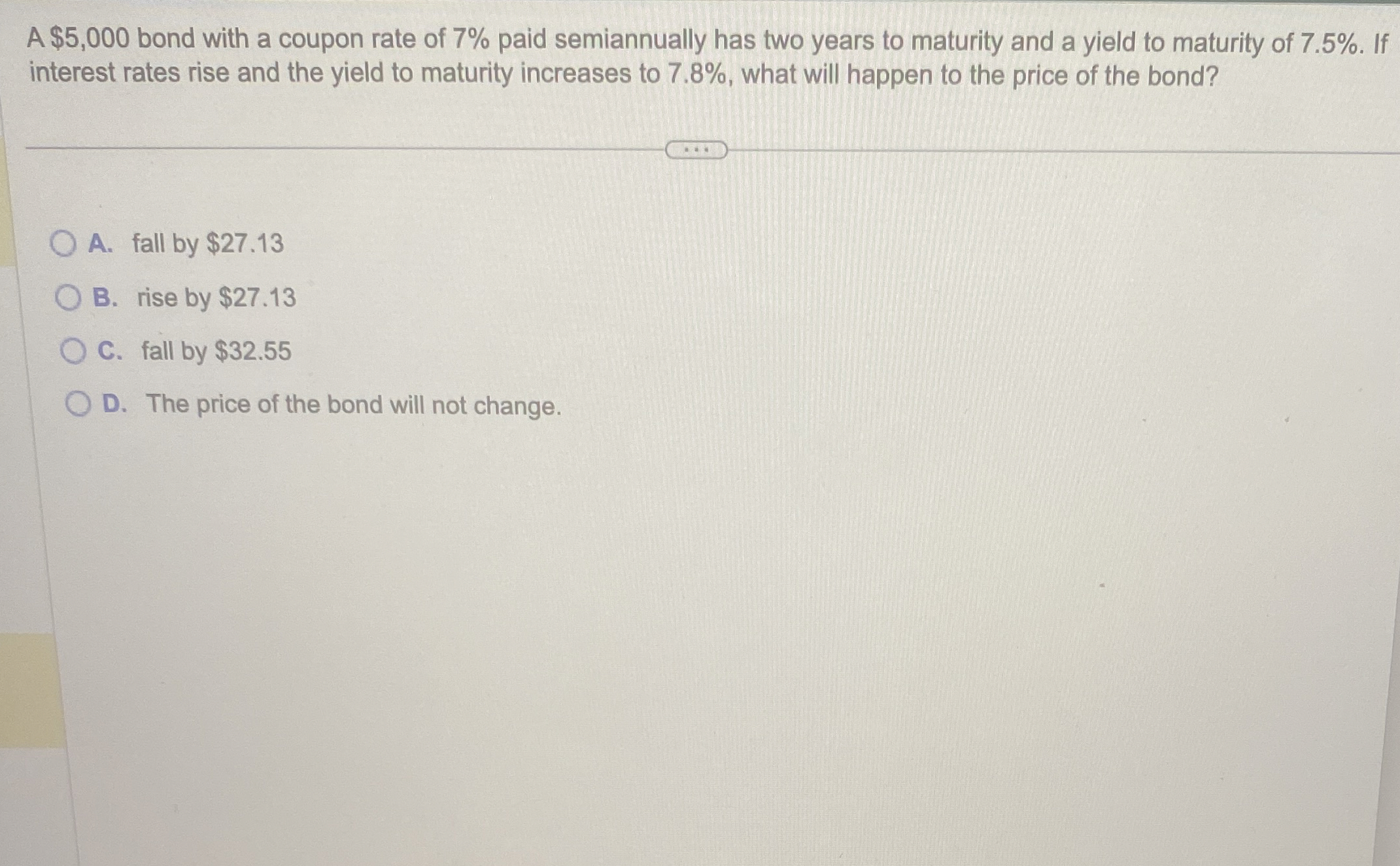  A $5,000 bond with a coupon rate of 7% paid semiannually