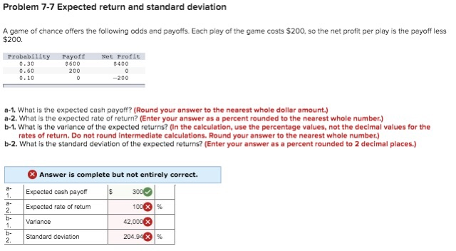  Problem 7-7 Expected return and standard deviation A game of chance