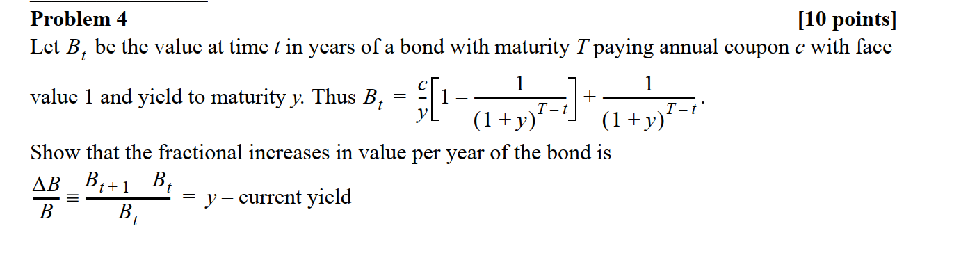  Problem 4 [10 points) Let B, be the value at time