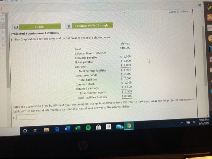  Check My Work eBook Problem Walk-Through Projected Spontaneous Liabilities Smiley Corporation's