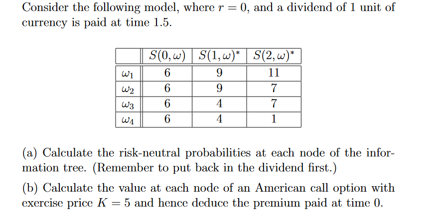  = 7 Consider the following model, where r = 0, and