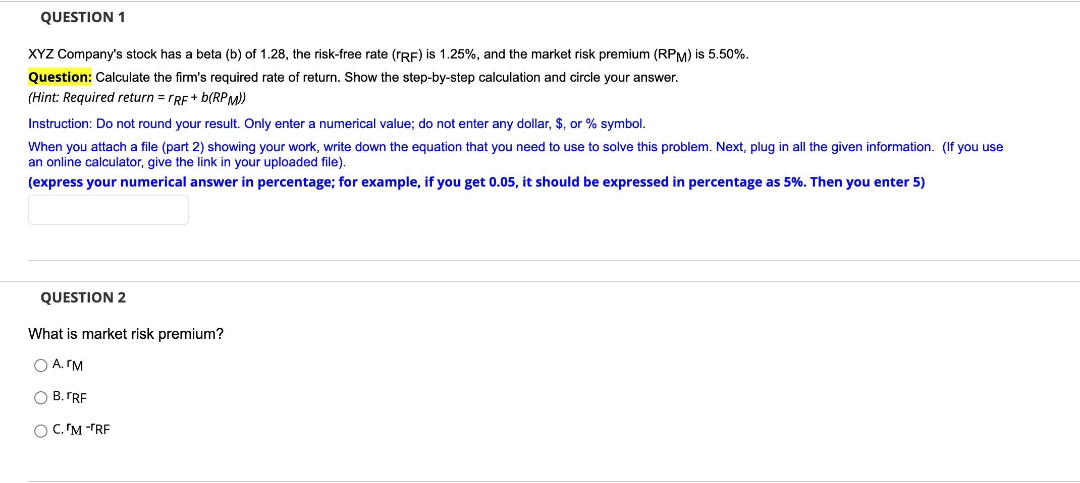I need help ASAP and also explain your work. Thanks. QUESTION 1