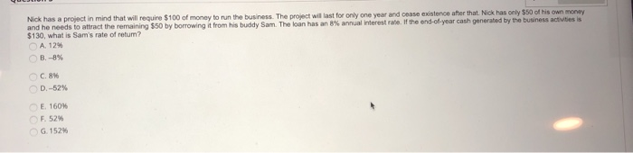  Nick has a project in mind that will require $100 of