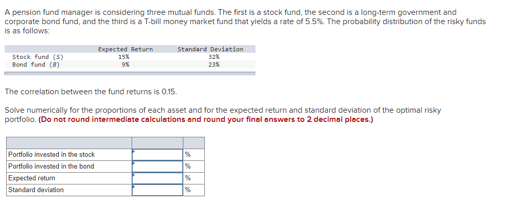  Please show all steps! Thank you A pension fund manager is