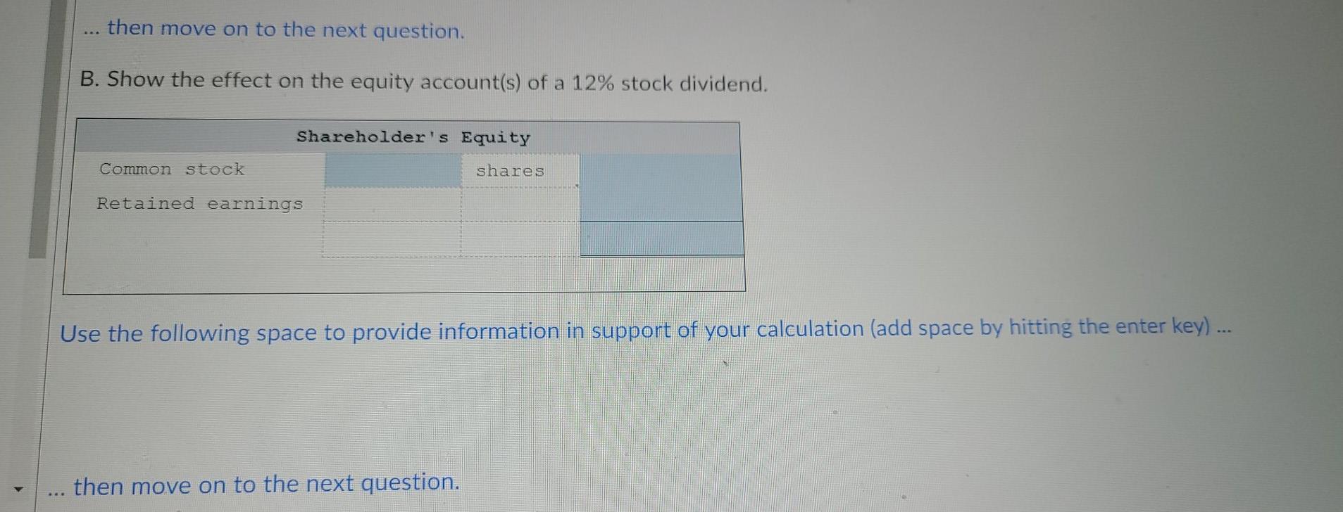 Common stock 150,000 shares Retained earnings 250,000 400,000 $ 650,000 The firm
