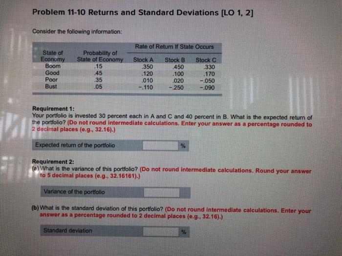  Problem 11-10 Returns and Standard Deviations [LO 1, 2] Consider the