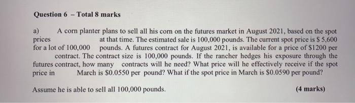  Question 6 - Total 8 marks a) A corn planter plans