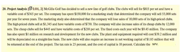  20. Project Analysis (CL01, 2] McGilla Golf has decided to sell