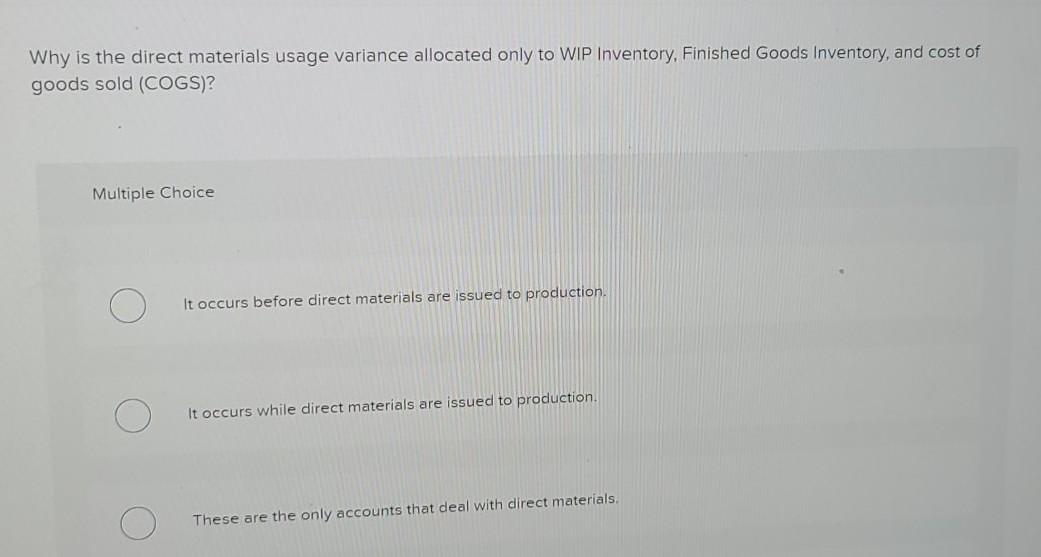 Why is the direct materials usage variance allocated only to WIP