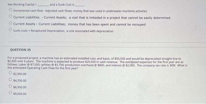  Net Working Capital = and a Sunk Cost is Incremental cash