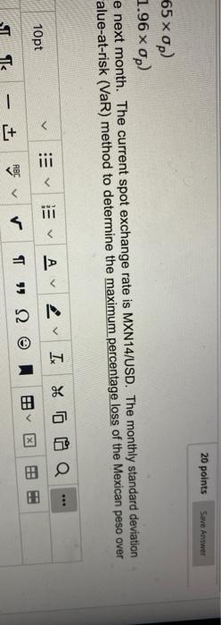 0p) Maximum loss with 97.5% confidence level = E(et)-(1.96 x 0p) You