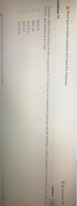  > Moving to another question will save this response. Question 11