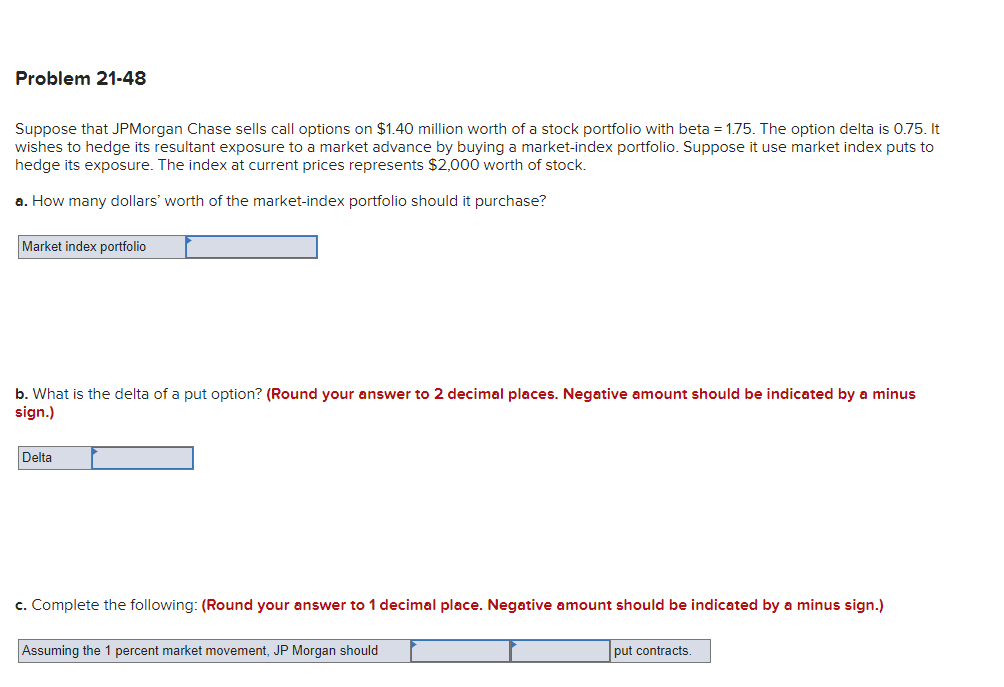 this is all that i am given Problem 21-48 Suppose that