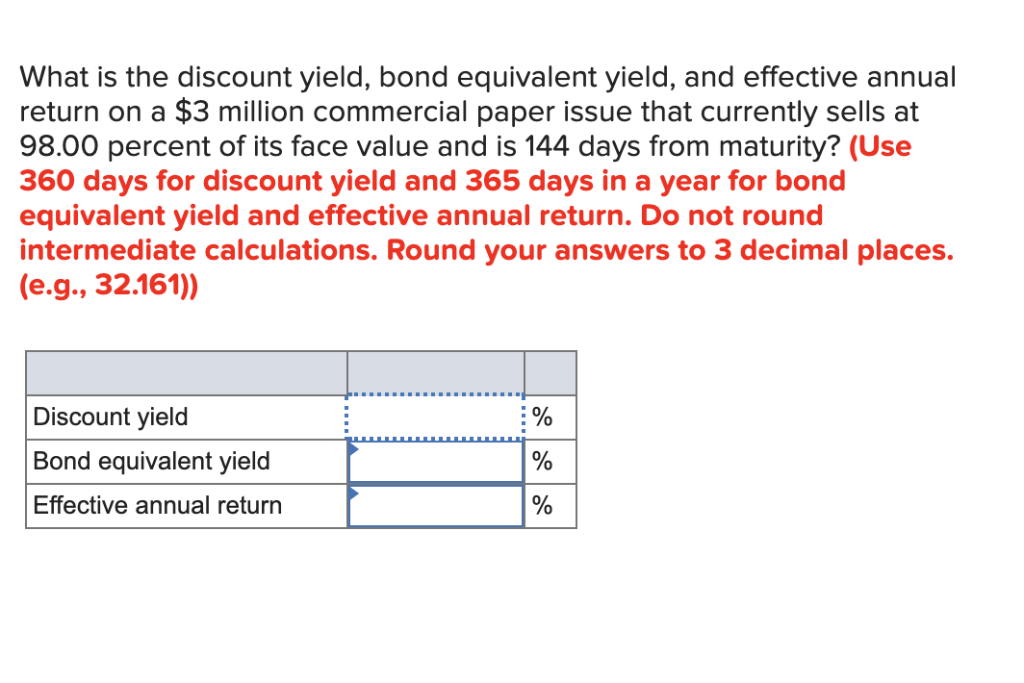  What is the discount yield, bond equivalent yield, and effective annual