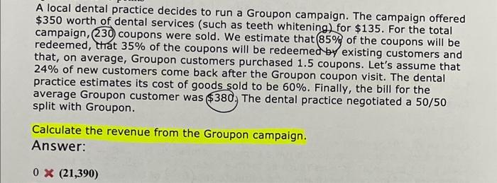 pls show your work A local dental practice decides to run a