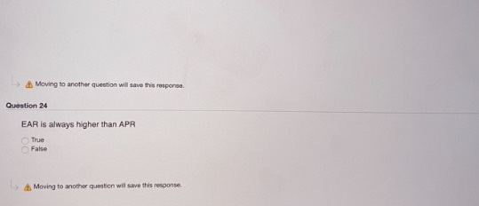  Moving to another question will save this response Question 24 EAR
