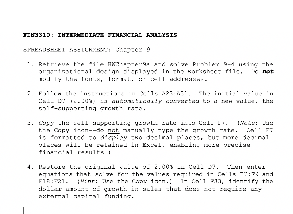  FIN3310: INTERMEDIATE FINANCIAL ANALYSIS SPREADSHEET ASSIGNMENT: Chapter9 1. Retrieve the file