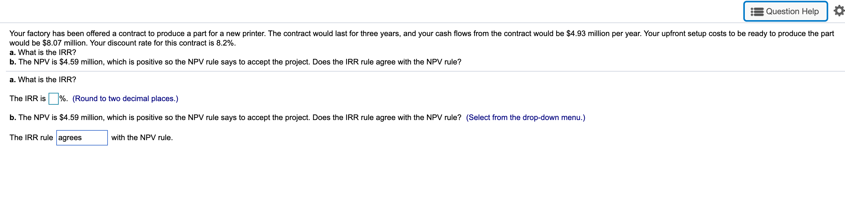 Question Help Your factory has been offered a contract to produce