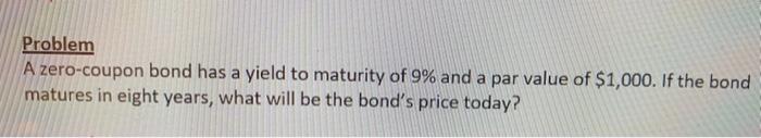 and has a yield to maturity of 10%. The coupon rate is
