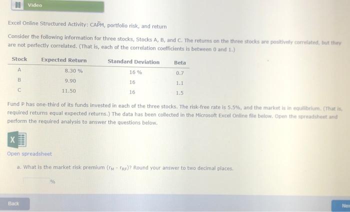  Video Excel Online Structured Activity: CAPM, portfolio risk, and return Consider