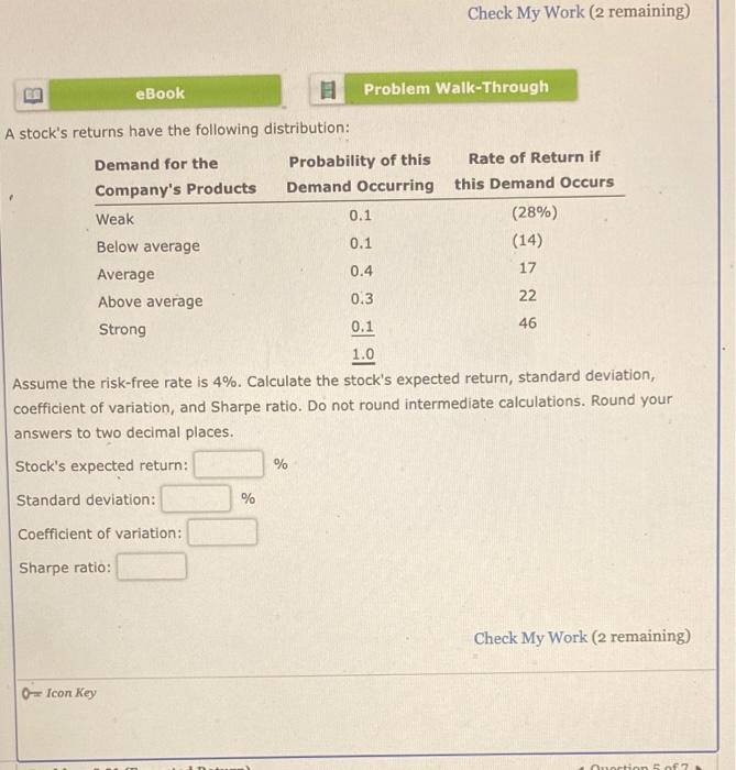 Expected Return Check My Work (2 remaining) eBook Problem Walk-Through A stock's