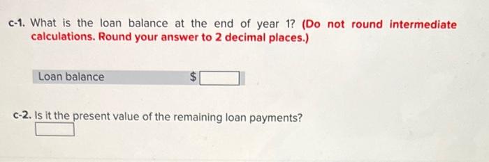 $369,000 initially, and repay it in four equal annual year-end payments. a.