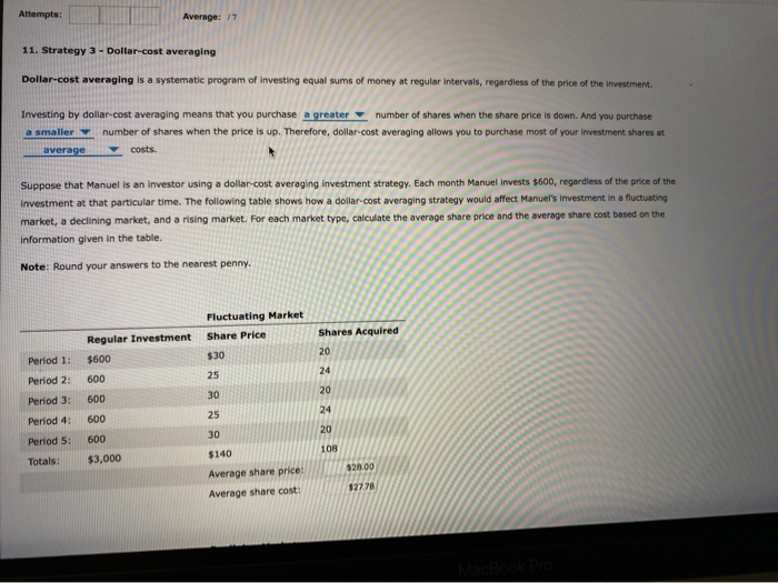  Attempts: Average: 77 11. Strategy 3 - Dollar-cost averaging Dollar-cost averaging