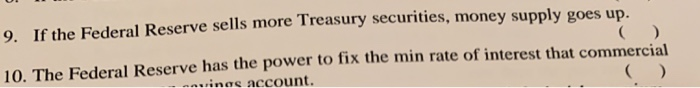 money. 2. Treasury bond has maturity between 1 yr