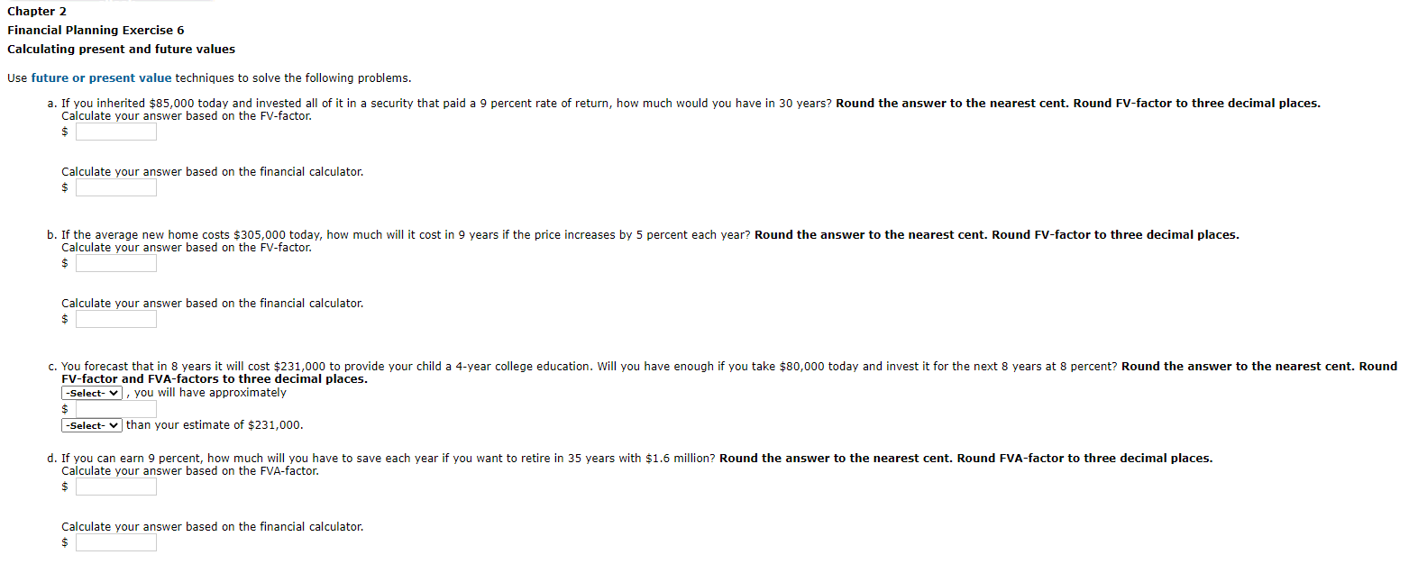 Chapter 2 Financial Planning Exercise 6 Calculating present and future values