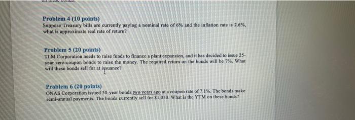 please solve this 3 questions! Problem 4 (10 points) Suppose Treasury bills