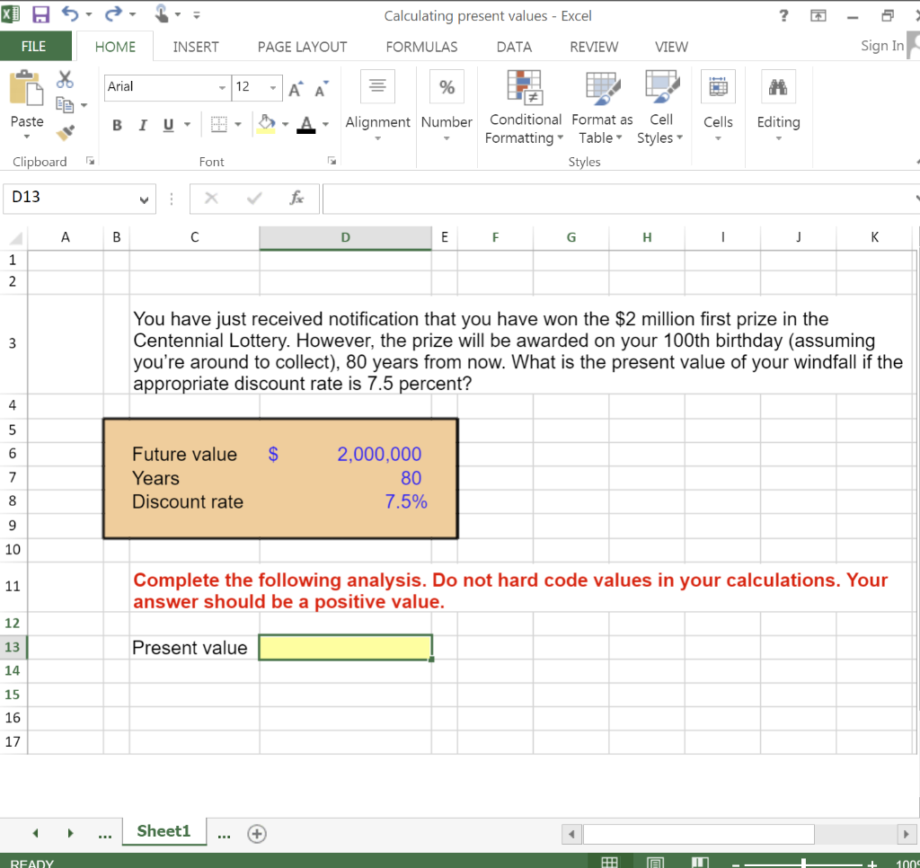  Calculating present values - Excel ? FILE HOME INSERT PAGE LAYOUT