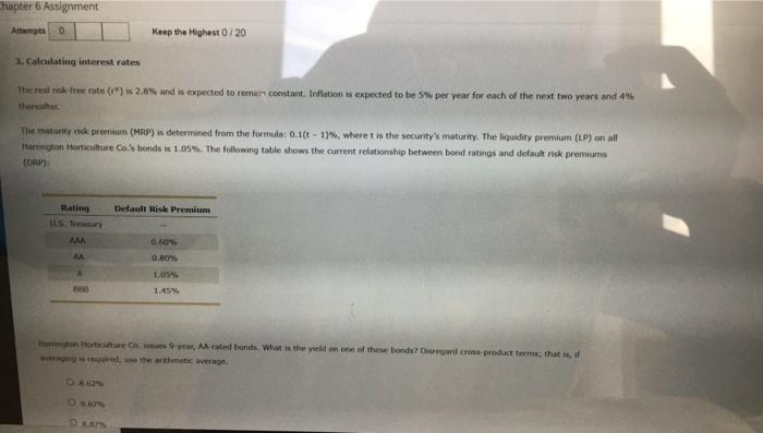  Chapter 6 Assignment Attempts 0 Keep the Highest / 20 1.