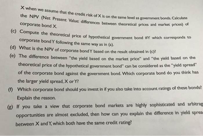 between corporate and government bonds. The following two corporate bonds X and