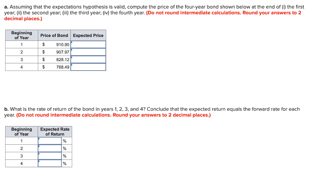 a. Assuming that the expectations hypothesis is valid, compute the price