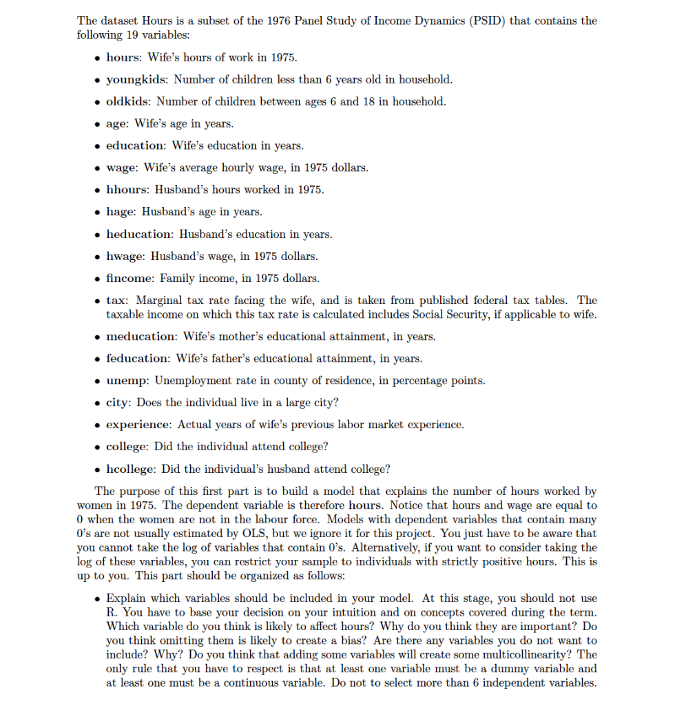 Kindly answer explain bullet . The dataset Hours is a subset