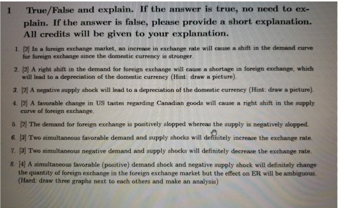  1 True/False and explain. If the answer is true, no need