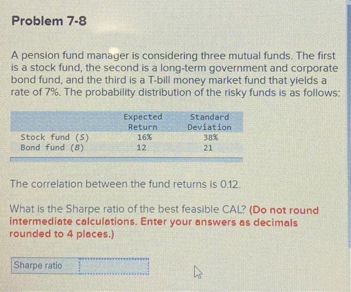 need help calculating sharpe ratio! every answer i get is wrong pls