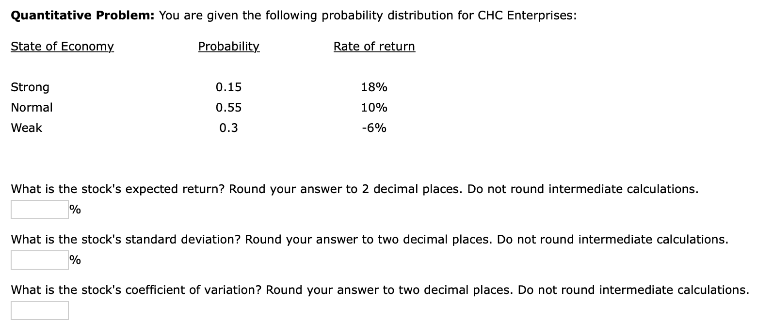 Quantitative Problem: You are given the following probability distribution for CHC