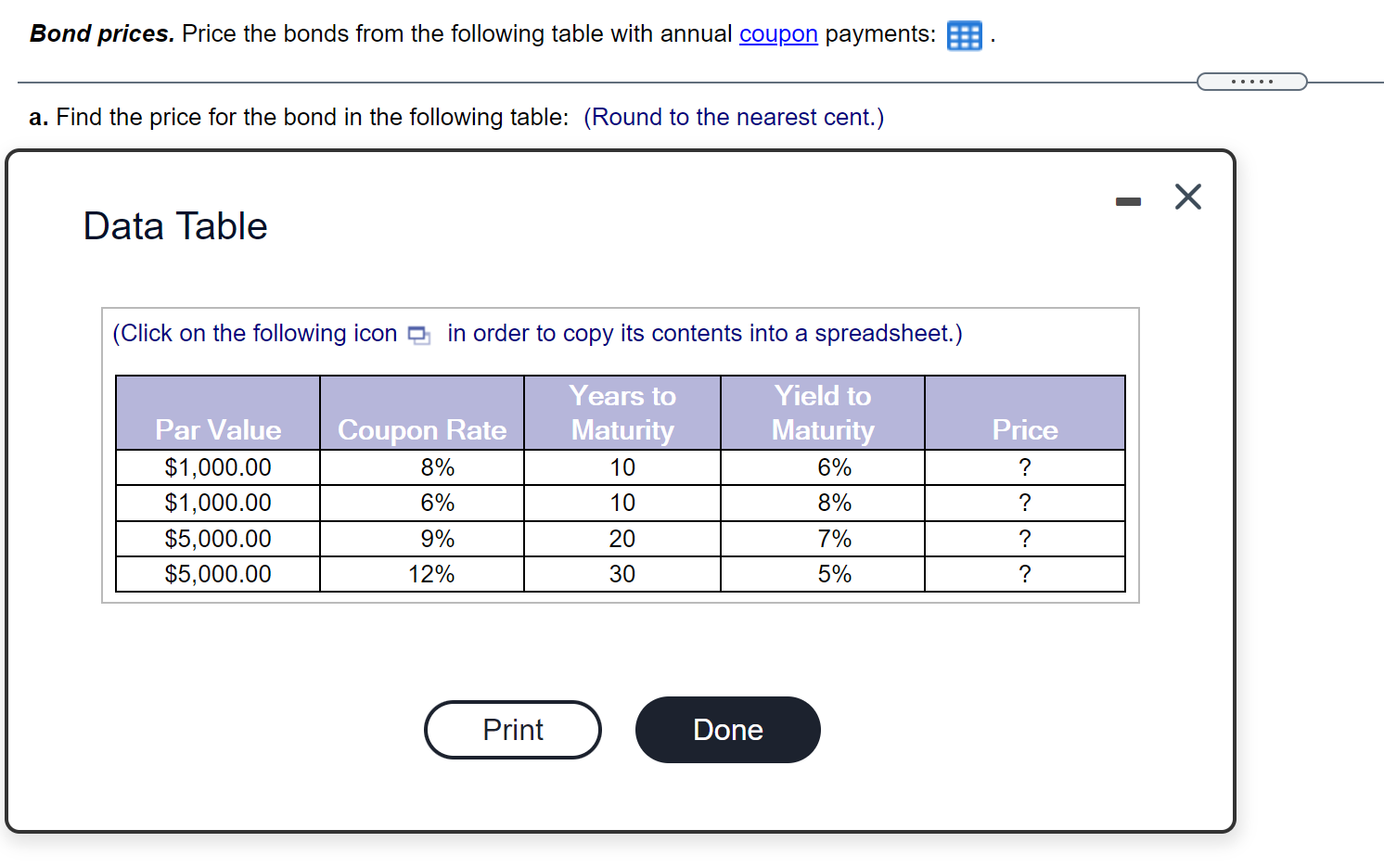 Please help will upvote and comment!!! Bond prices. Price the bonds from